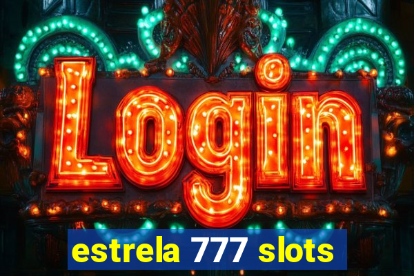 estrela 777 slots